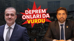 Deprem onları da vurdu